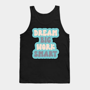 Dream Big Work Smart Retro Tank Top